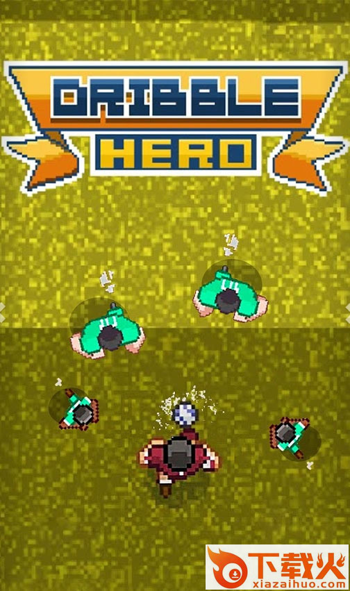 Dribble Hero控球英雄手游下载截图1